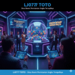 LJ0777 TOTO – Situs Resmi Permainan Angka